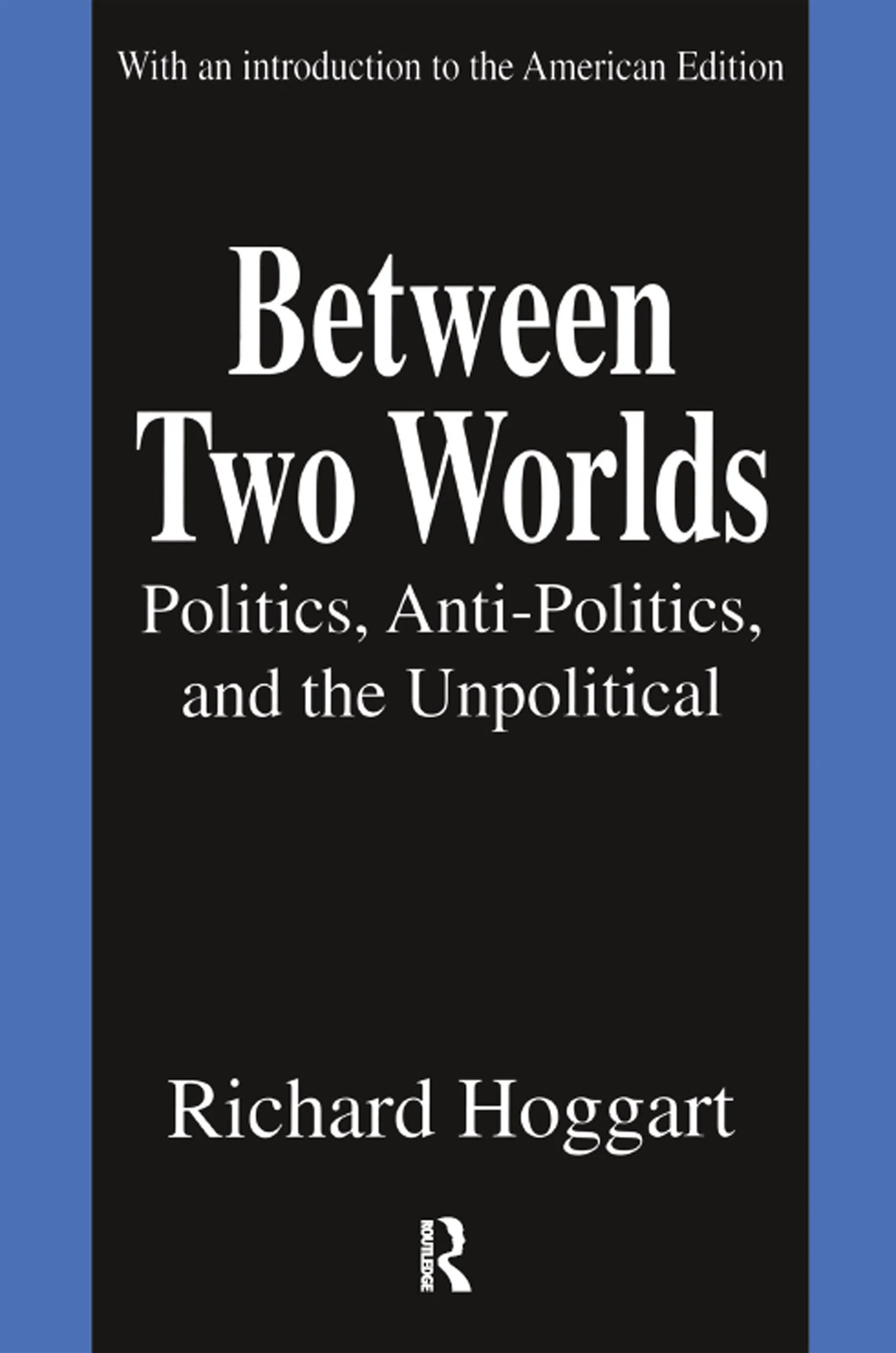 Between Two Worlds - 2nd Edition