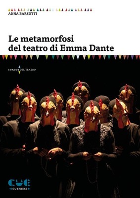 Anna Barsotti Le metamorfosi del teatro di Emma Dante (Paperback)