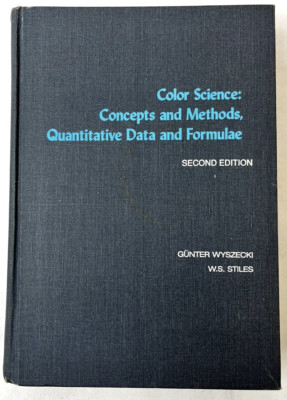 Color Science: Concepts and Methods, Quantitative Data and Formulae 1982 2nd Ed