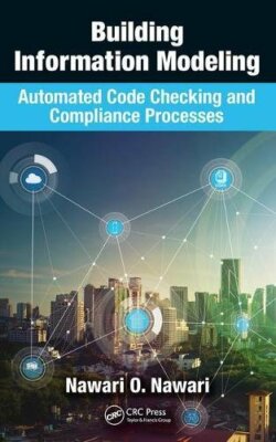 Building Information Modeling: Automated Code C, Nawari**