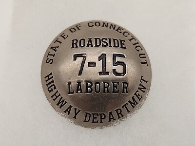 VINTAGE CONNECTICUT HIGHWAY DEPARTMENT ROADSIDE LABORER PIN BACK HALLMARKED 