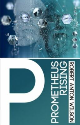 Prometheus Rising by Wilson, Robert Anton, Brand New, Free shipping in the US