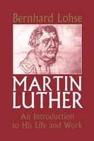 Martin Luther Intro To Life And Work Bernhard Lohse Taschenbuch Englisch 1997