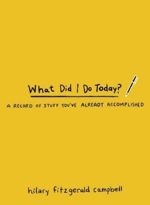 Hilary Fitzgerald Campbell What Did I Do Today? (Spiral Bound) (US IMPORT)