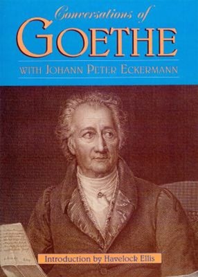 Conversations of Goethe Paperback Johann Peter Eckermann