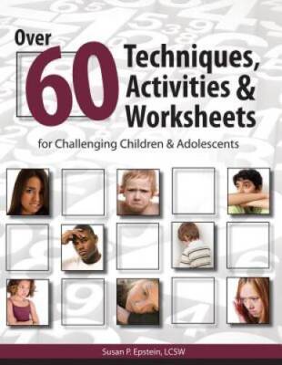 Over 60 Techniques, Activities & Worksheets for Challenging Children - VERY GOOD