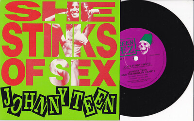Johnny Teen & The Broken Hearts -She Stinks Of Sex- 7'' 45 Australia 1987