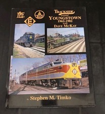 Trackside Around Youngstown 1962-1982 Timko M...