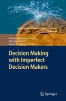 Decision Making With Imperfect Decision Makers Tatiana Valentine Guy