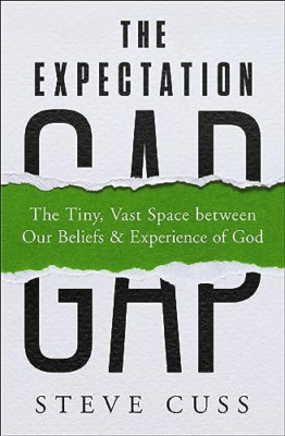 The Expectation Gap: The Tiny, Vast Space Between Our B - Paperback NEW Cuss, St
