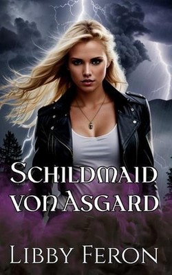 Schildmaid von Asgard by Libby Feron (German) Paperback Book
