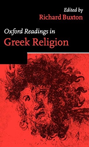 Oxford Readings in Greek Religion (Oxford Readi. Buxton<|