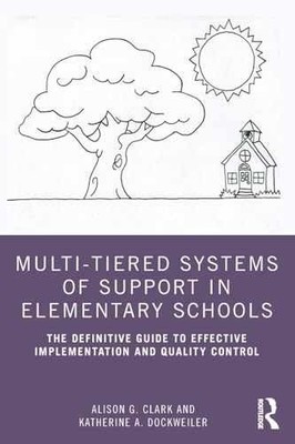Multi-Tiered Systems of Support in - Paperback, by Clark Alison G.; - Very Good