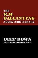 R. M. Ballantyne | Deep Down | Taschenbuch | Englisch (2025) | Wildside Press