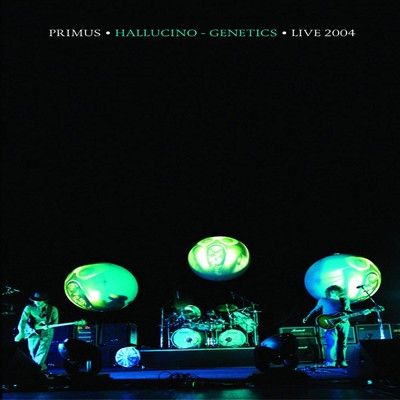 Primus - Hallucino-Genetics - Live 2004