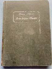 Die letzte Nacht Erzählung von Georg Albert zweite Auflage R10_22