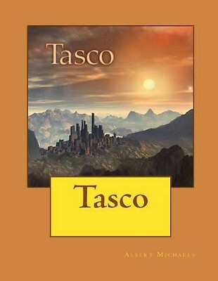 Tasco By Albert Michaels - New Copy - 9781481807791