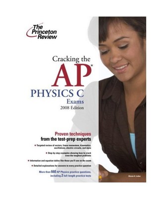 The Princeton Review Cracking the AP Physics C Exam, Paul Waechtler, Steven A. L