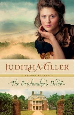The Brickmaker's Bride (Refined by Love) von Miller, Judith