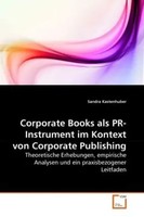 Sandra Kastenhuber | Corporate Books Als Pr-Instrument Im Kontext Von...