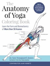 Anatomy of Yoga Coloring Book : Learn the Form and