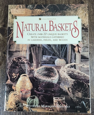 Natural Baskets Create Over 20 Unique Baskets With Materials by Gillooly