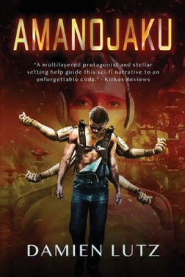 Amanojaku (Novel from the Brulle Mosaic) by Damien Lutz