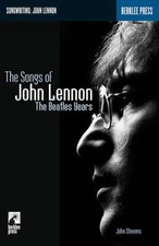 The Songs of John Lennon: The Beatle Years - 0634017950, John Stevens, paperback