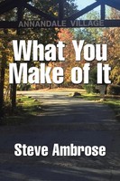 Steve Ambrose | What You Make Of It | Taschenbuch | Englisch (2017) | Xlibris