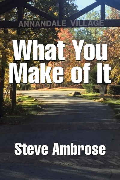 Steve Ambrose | What You Make Of It | Taschenbuch | Englisch (2017) | Xlibris-image