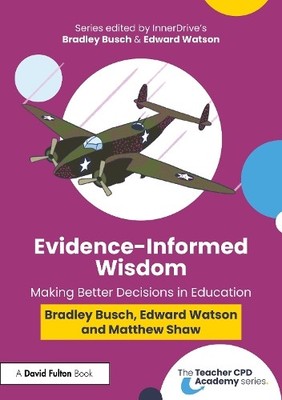 Bradley Busch Edward Watson Matthew Shaw Evidence-Informed Wisdom (Taschenbuch)