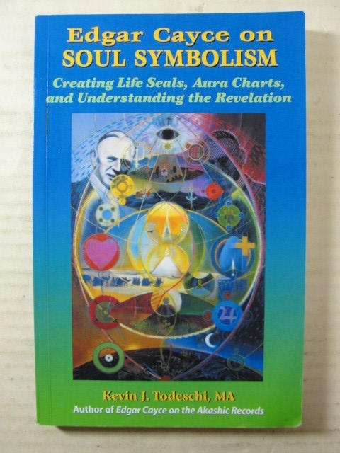 Edgar Cayce on Soul Symbolism: Creating Life Seals, Aura Charts, And Understand,
