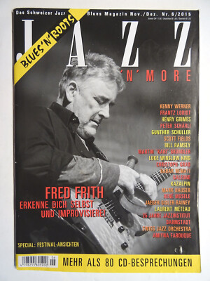 Jazz 'n' more Nov./Dez. Nr. 6/2015 Fred Frith Kenny Werner Frantz Loriot Schärli
