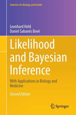 Likelihood and Bayesian Inference With Applications in Biology and Medicine Buch