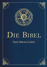 Die Bibel - Altes und Neues Testament (Cabra-Leder-Ausgabe) | Martin Luther