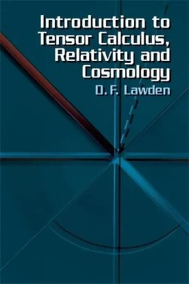 Introduction to Tensor Calculus, Relativity and Cosmology | D F Lawden | Buch