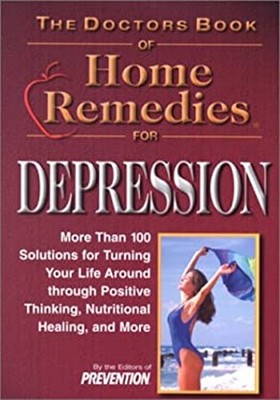 Depression : More Than 100 Solutions for Turning Your Life around