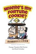 Wheres My Fortune Cookie - Paperback By Proctor, Phil - GOOD