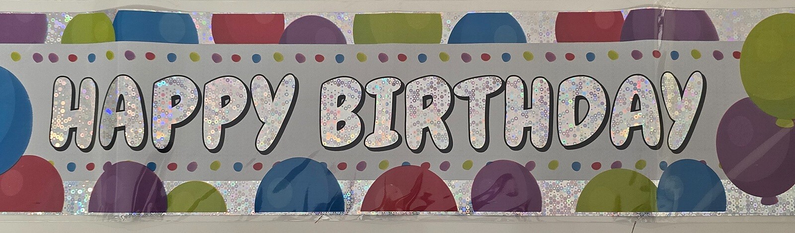 Happy Birthday Holographic Foil Banner Colourful Boy or Girl 2.6m Long