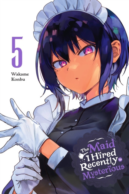 The Maid I Hired Recently Is Mysterious, Vol. 5 by Brandon Bovia