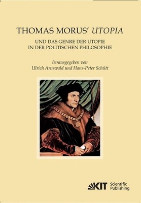 Thomas Morus' Utopia und das Genre der Utopie in der Politischen Philosophie by