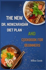 New Dr. Nowzaradan Diet Plan and Cookbook for Beginners WILLOW SO