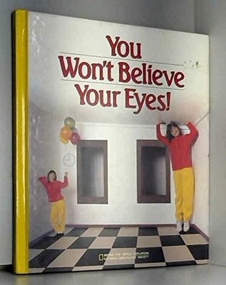 You Won't Believe Your Eyes (Books for World Explorers)
