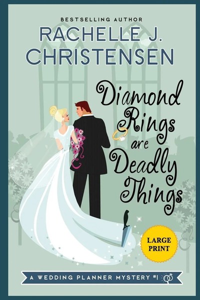 Rachelle J. Christensen | Diamond Rings Are Deadly Things | Taschenbuch (2018)-image