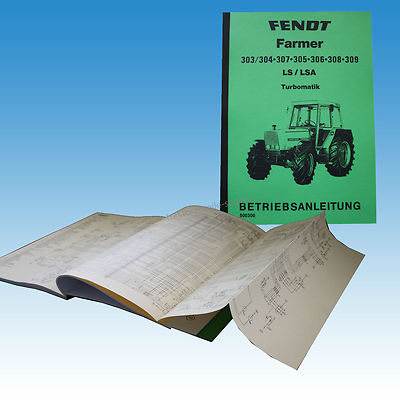 Fendt Betriebsanleitung Farmer 303/304 307 305 306 308 309 LS/LSA Turbo 500300