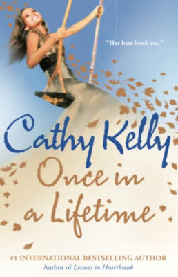 Once In a Lifetime - Paperback NEW Cathy Kelly January 2010