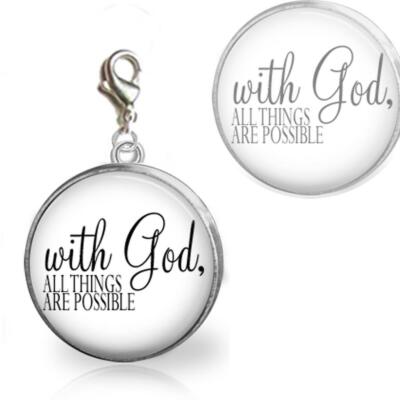 With God All Things Are Possible Glass Dome Clip On Charm Handmade Jewelry