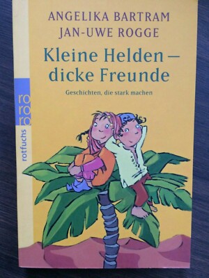 Kleine Helden dicke Freunde von Bartram - Rogge - Ungelesen / Neuwertig