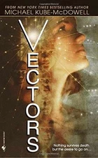 Vectors - Paperback, by Kube-Mcdowell Michael P. - Good
