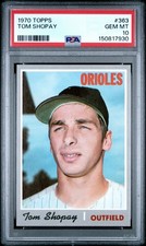 1970 Topps Tom Shopay #363 PSA 10 - Baltimore Orioles